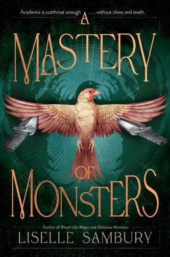 A Mastery of Monsters by Liselle Sambury book cover