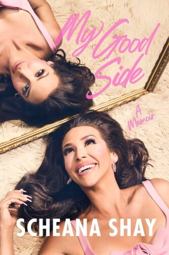 My Good Side by Scheana Shay book cover