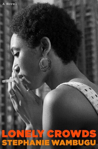 Lonely Crowds by Stephanie Wambugu book cover