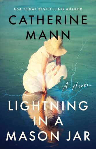Lightning in a Mason Jar by Catherine Mann book cover