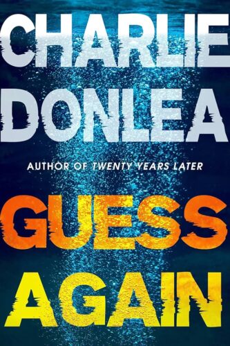Guess Again by Charlie Donlea book cover