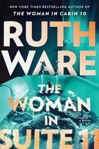 The Woman in Suite 11 by Ruth Ware book cover