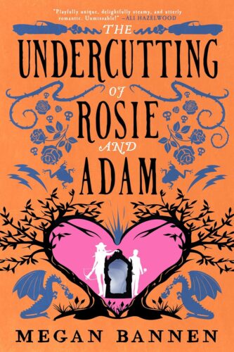 The Undercutting of Rosie and Adam by Megan Bannen book cover