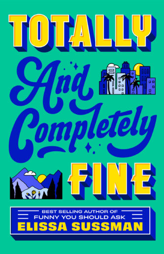 Totally and Completely Fine by Elissa Sussman book cover
