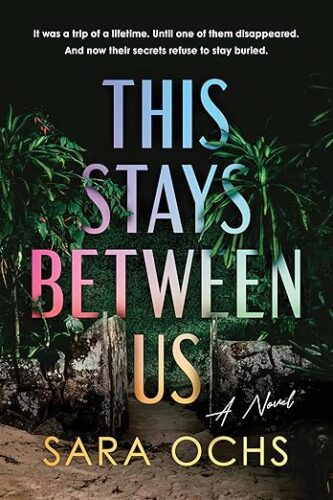 This Stays Between Us by Sara Ochs book cover