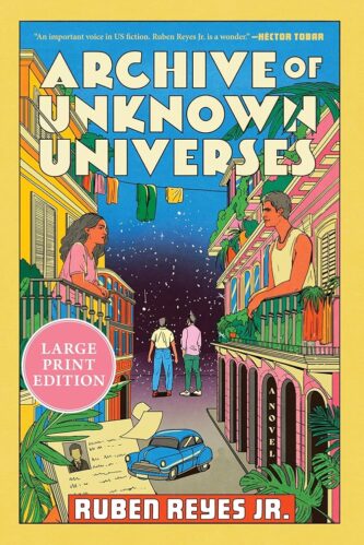 Archive of Unknown Universes by Ruben Reyes Jr. book cover