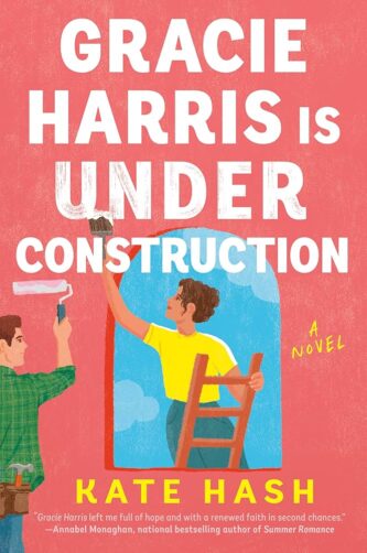Gracie Harris Is Under Construction by Kate Hash book cover