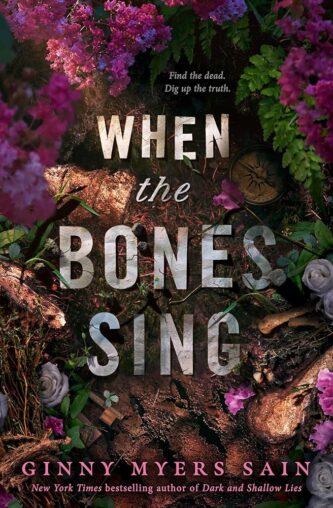 When the Bones Sing by Ginny Myers Sain book cover