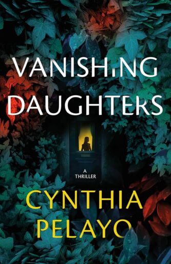 Vanishing Daughters by Cynthia Pelayo book cover