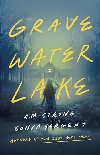 Gravewater Lake by A. M. Strong and Sonya Sargent book cover