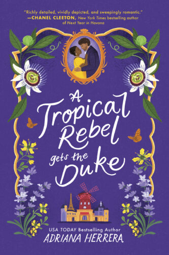 A Tropical Rebel Gets the Duke by Adriana Herrera book cover