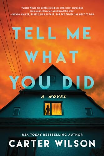 Book Cover of Tell Me What You Did - Carter Wilson