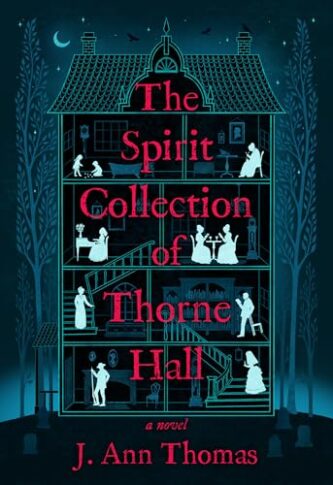 The Spirit Collection of Thorne Hall by J. Ann Thomas book cover