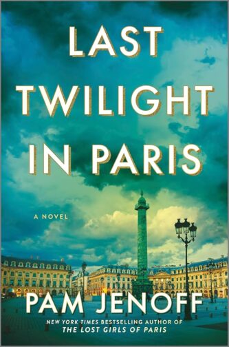 Last Twilight in Paris by Pam Jenoff book cover