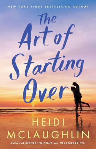 The Art of Starting Over by Heidi McLaughlin book cover
