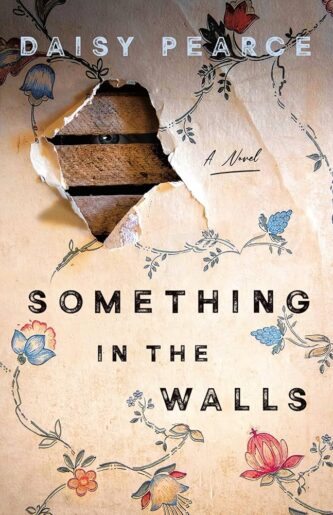 Something in the Walls by Daisy Pearce book cover