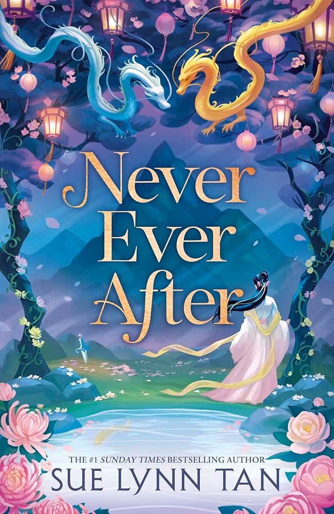 Never Ever After by Sue Lynn Tan book cover