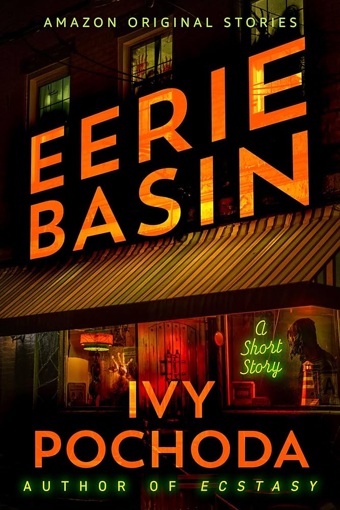 Eerie Basin by Ivy Pochoda book cover