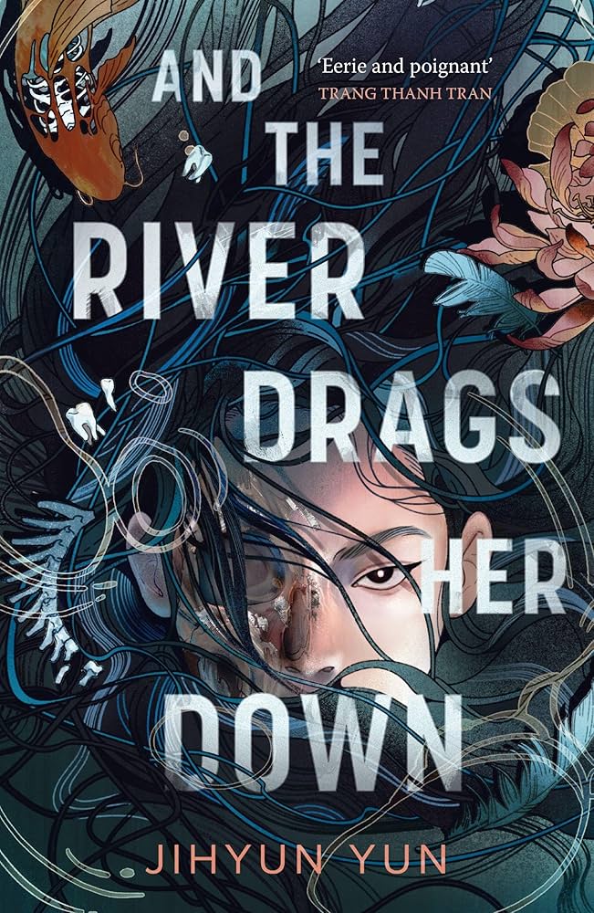 And the River Drags Her Down by Jihyun Yun book cover