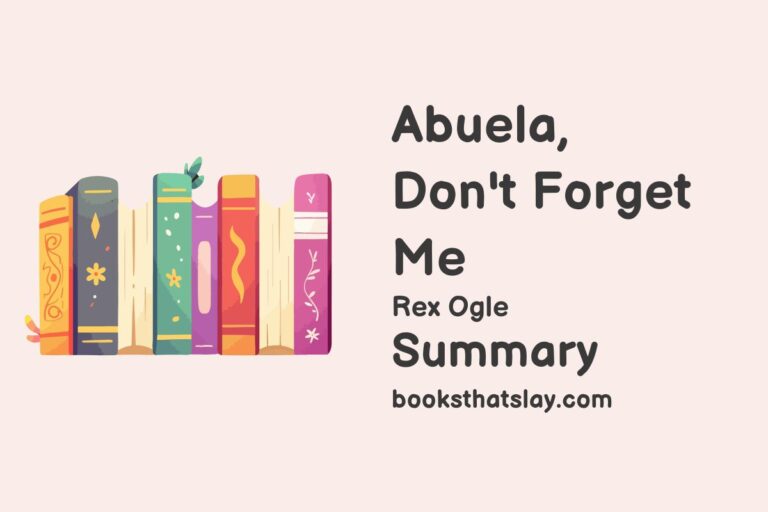 Abuela, Don’t Forget Me Summary and Analysis