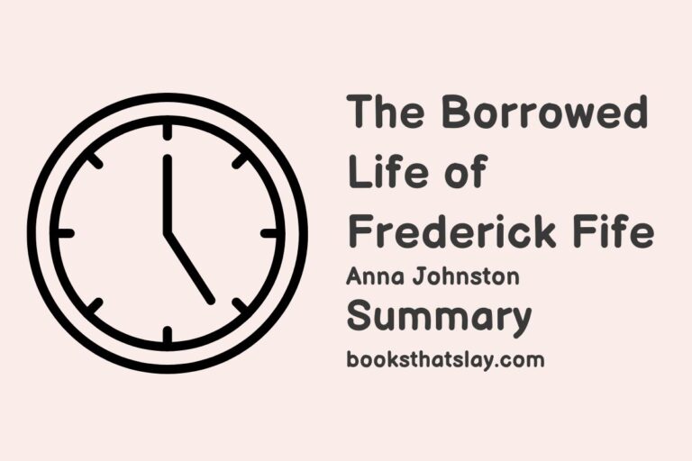 The Borrowed Life of Frederick Fife Summary, Characters and Themes