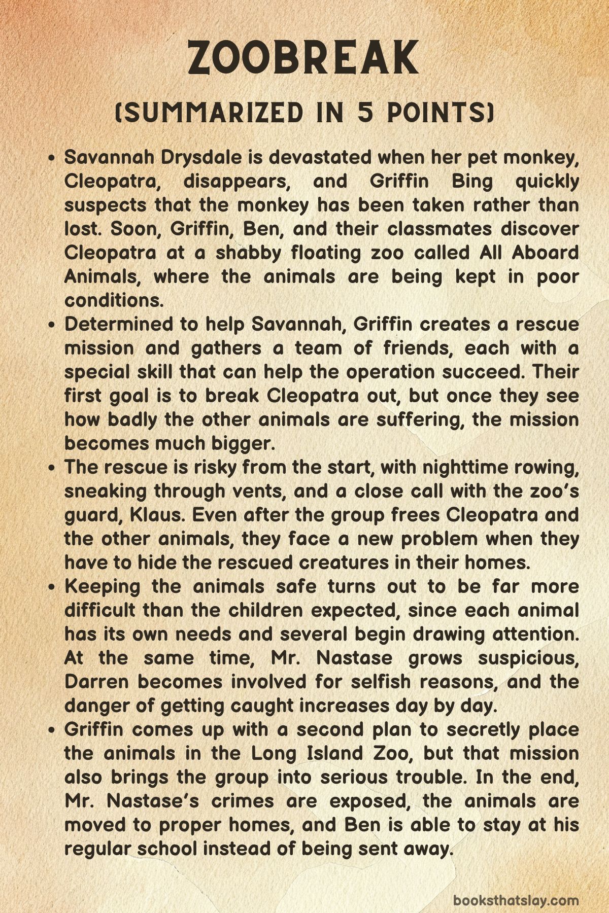 Zoobreak Summary
