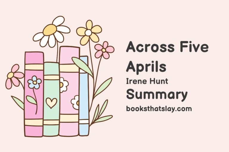 Across Five Aprils Summary, Characters and Themes