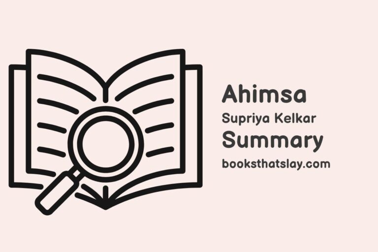 Ahimsa Summary, Characters and Themes | Supriya Kelkar