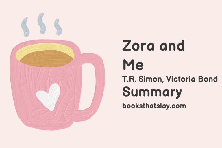 Zora and Me Summary, Characters and Themes