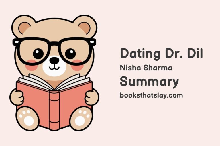 Dating Dr. Dil Summary, Characters and Themes