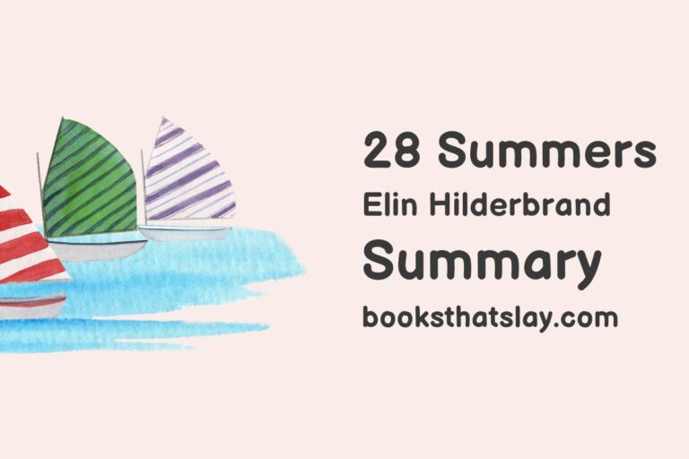 28 Summers by Elin Hilderbrand Summary, Characters and Themes