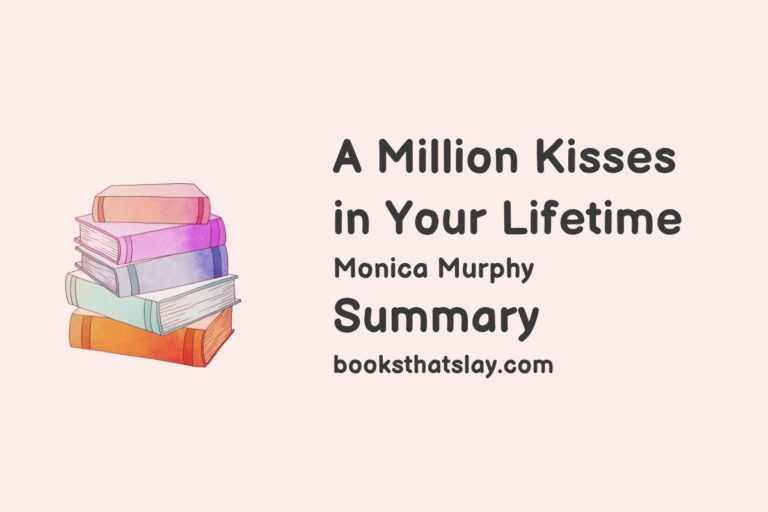 A Million Kisses in Your Lifetime Summary, Characters and Themes