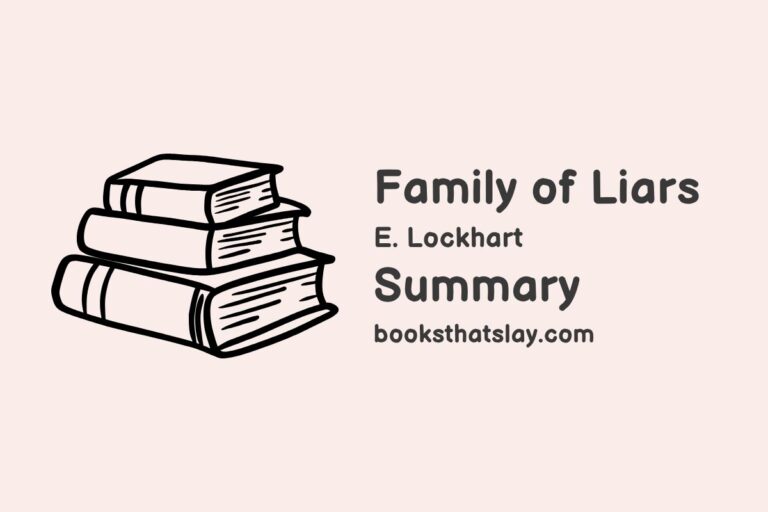 Family of Liars Summary, Characters and Themes