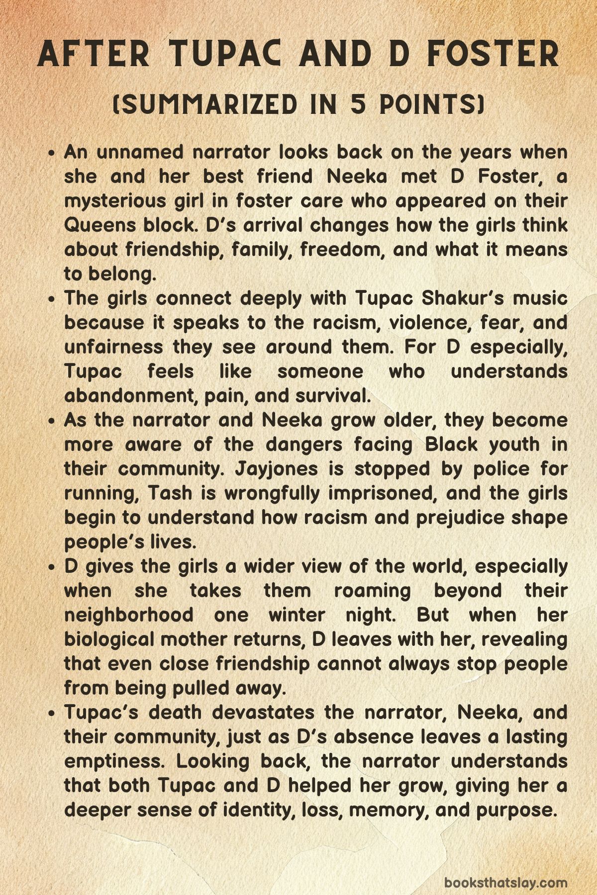 After Tupac and D Foster Summary