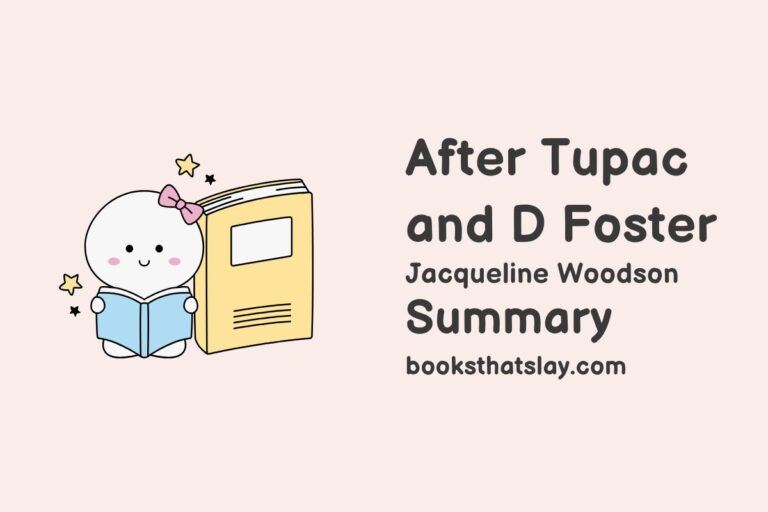 After Tupac and D Foster Summary, Characters and Themes