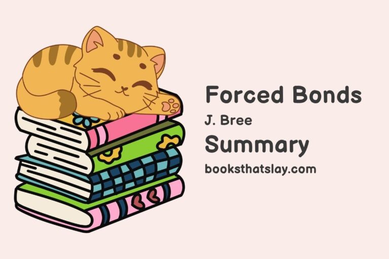 Forced Bonds Summary, Characters and Themes