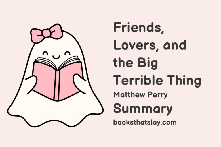 Friends, Lovers, and the Big Terrible Thing Summary and Analysis