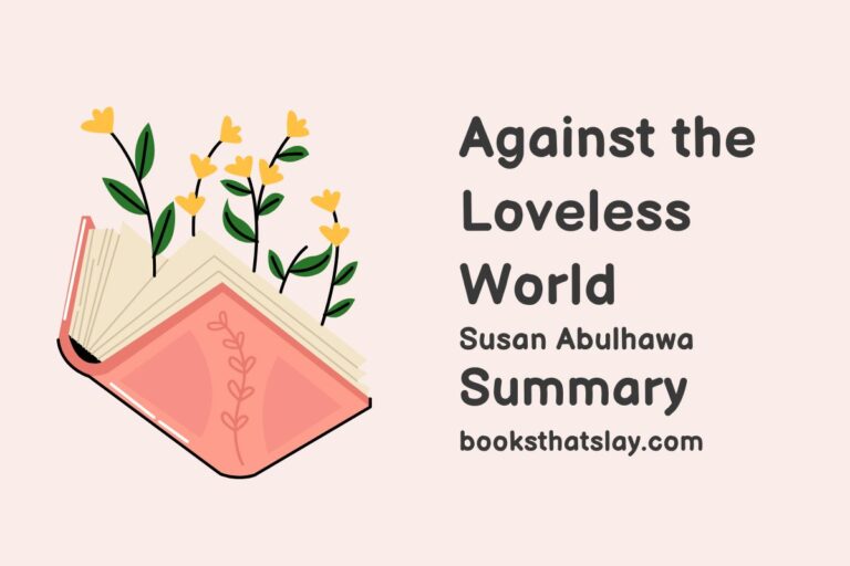Against the Loveless World Summary, Characters and Themes