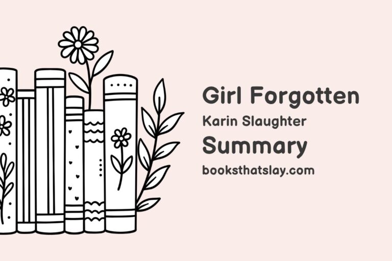 Girl, Forgotten Summary, Characters and Themes