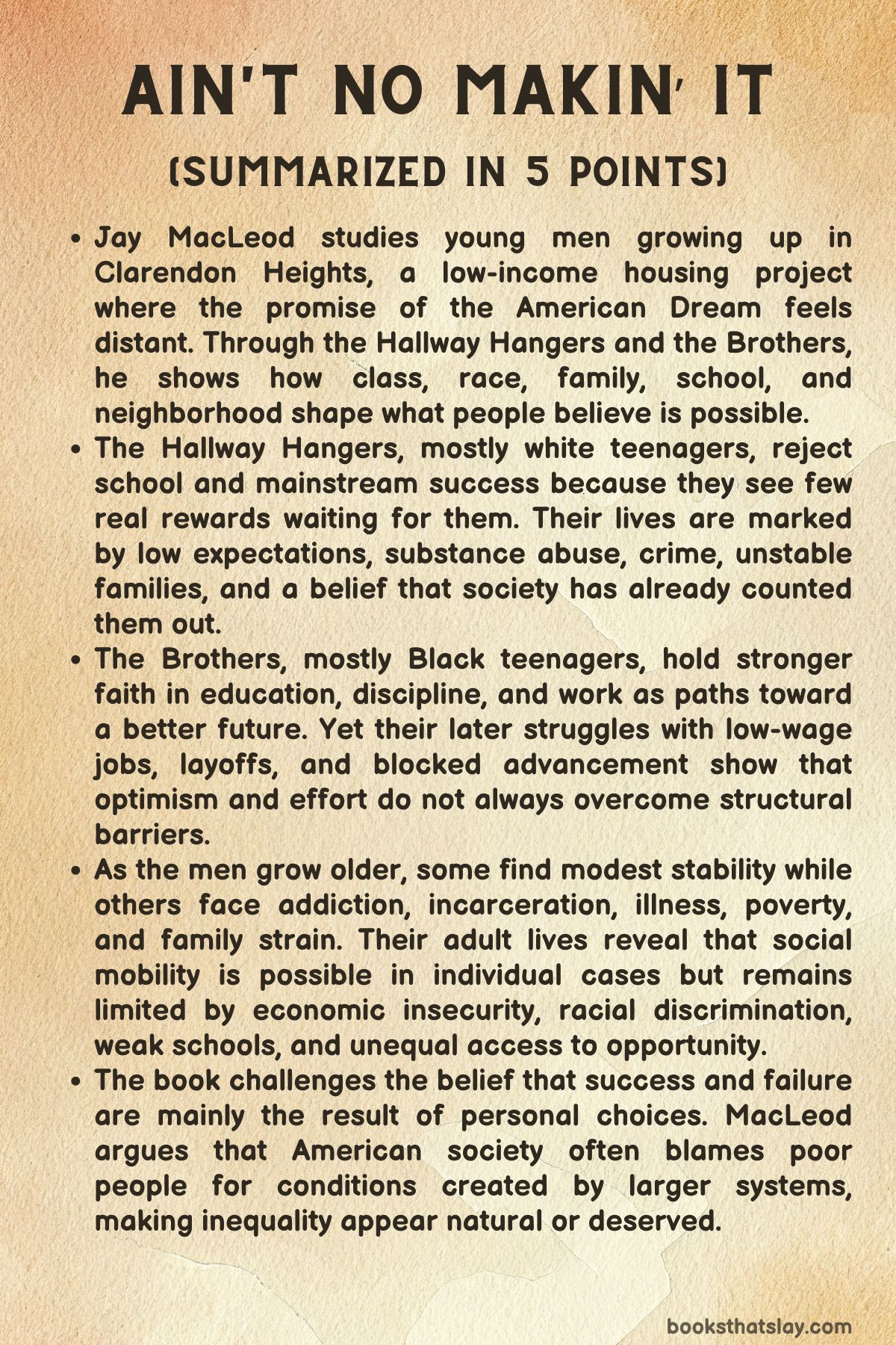 Ain’t No Makin’ It Summary