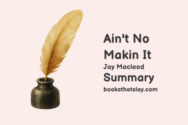 Ain’t No Makin’ It Summary and Analysis