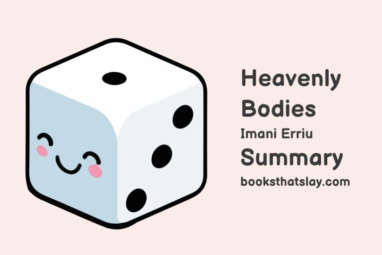 Heavenly Bodies Summary, Characters and Themes