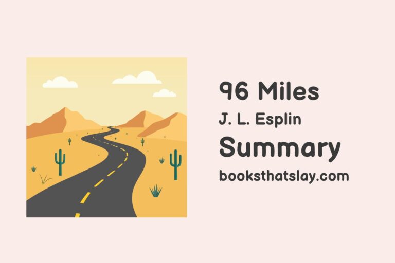 96 Miles by J. L. Esplin Summary, Characters and Themes