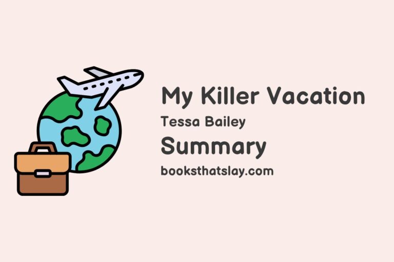 My Killer Vacation Summary, Characters and Themes
