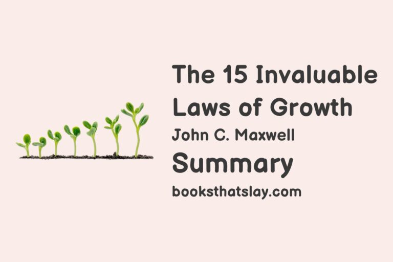 The 15 Invaluable Laws of Growth Summary and Analysis