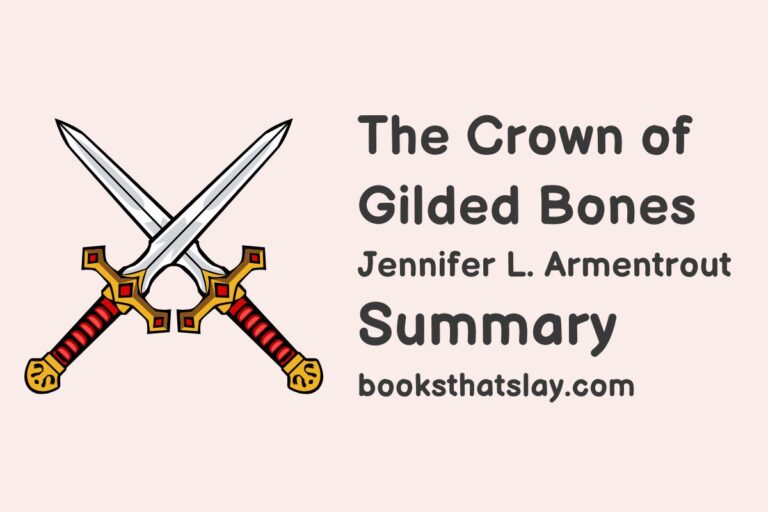 The Crown of Gilded Bones Summary, Characters and Themes