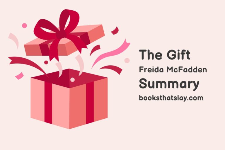 The Gift by Freida McFadden Summary, Characters and Themes