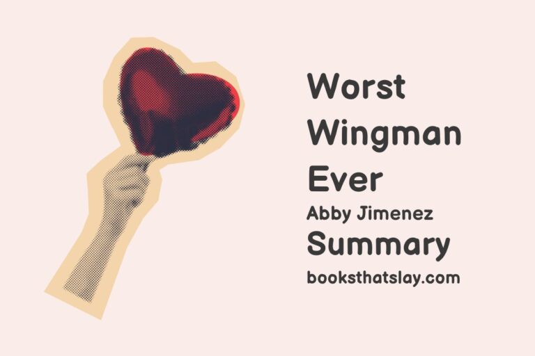 Worst Wingman Ever Summary, Characters and Themes