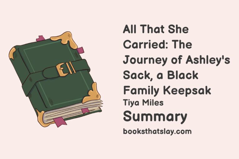 All That She Carried Summary and Analysis