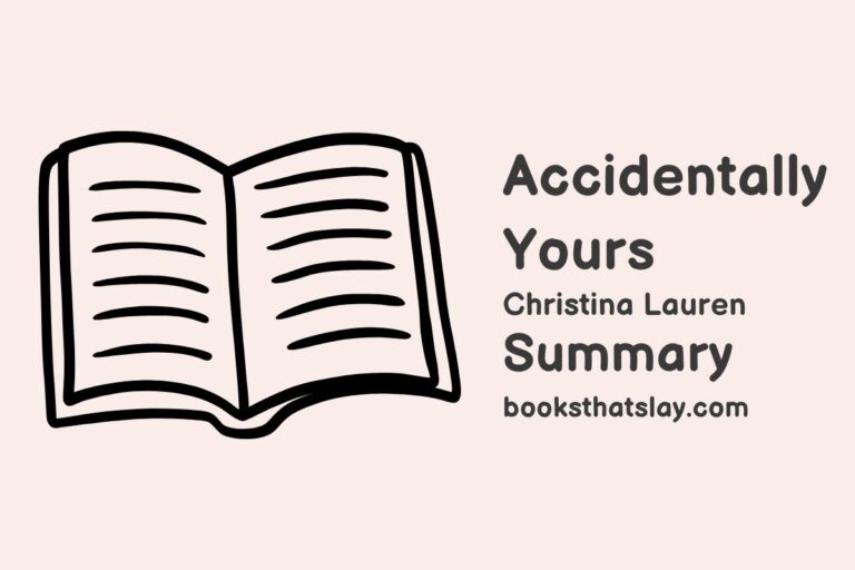Accidentally Yours Summary, Characters and Themes